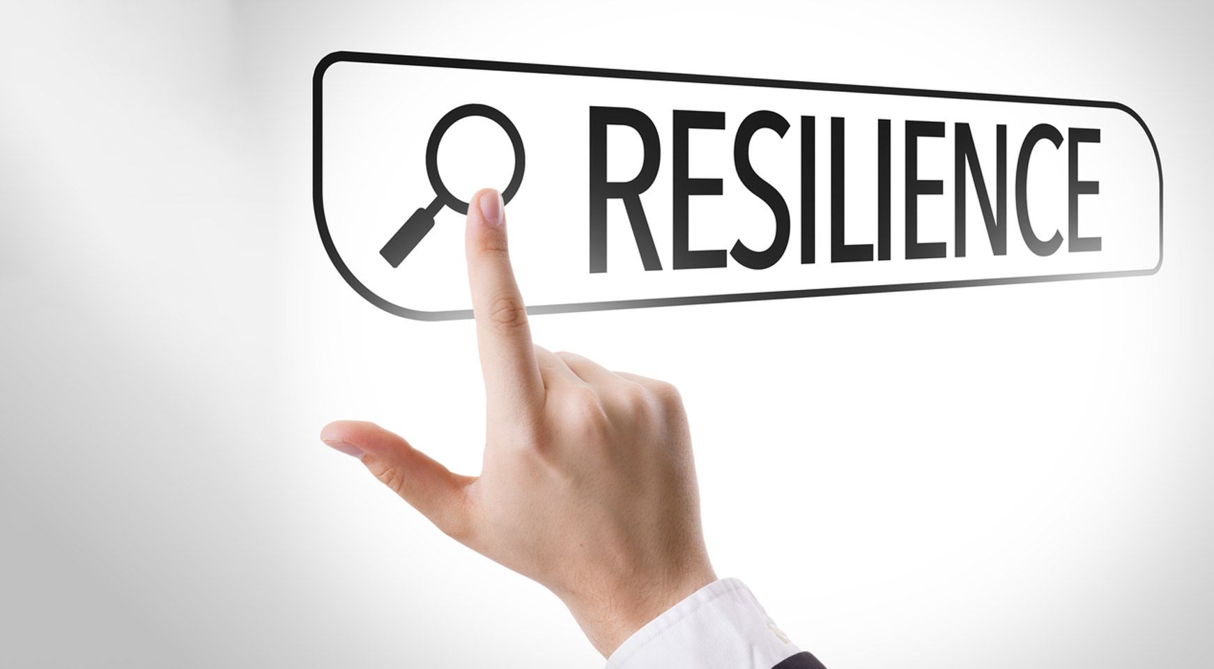 Resilience – Adapt to change